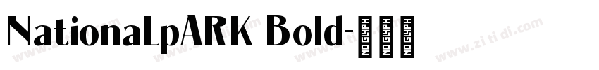 NationaLpARK Bold字体转换